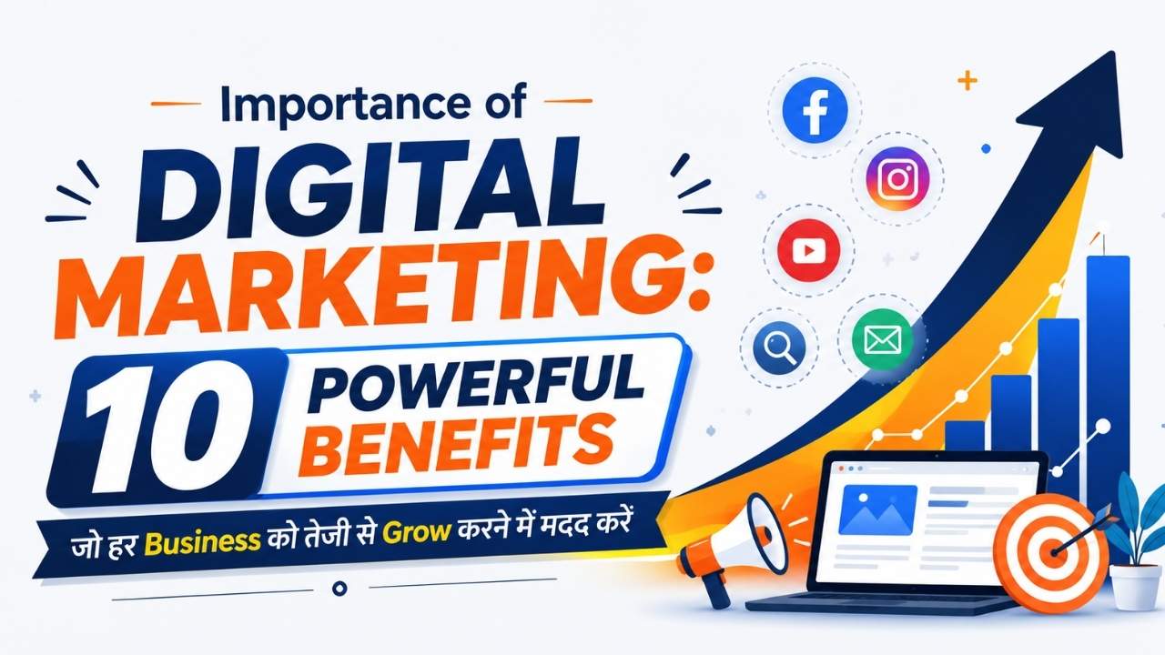 Importance of Digital Marketing: